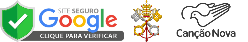 Site Seguro Google - Verificado pelo Vaticano e Canção Nova